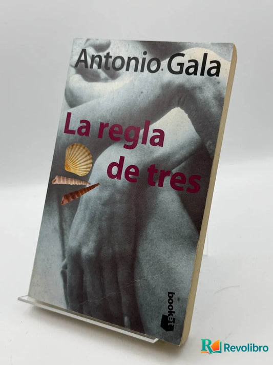 Portada de La regla de tres de Antonio Gala, libro de segunda mano