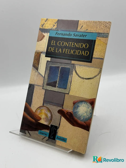Portada de El contenido de la felicidad de Fernando Savater, libro de segunda mano