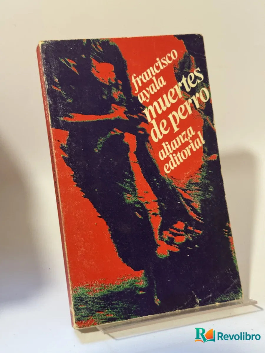 Portada de Muertes de perro de Francisco Ayala, libro de segunda mano