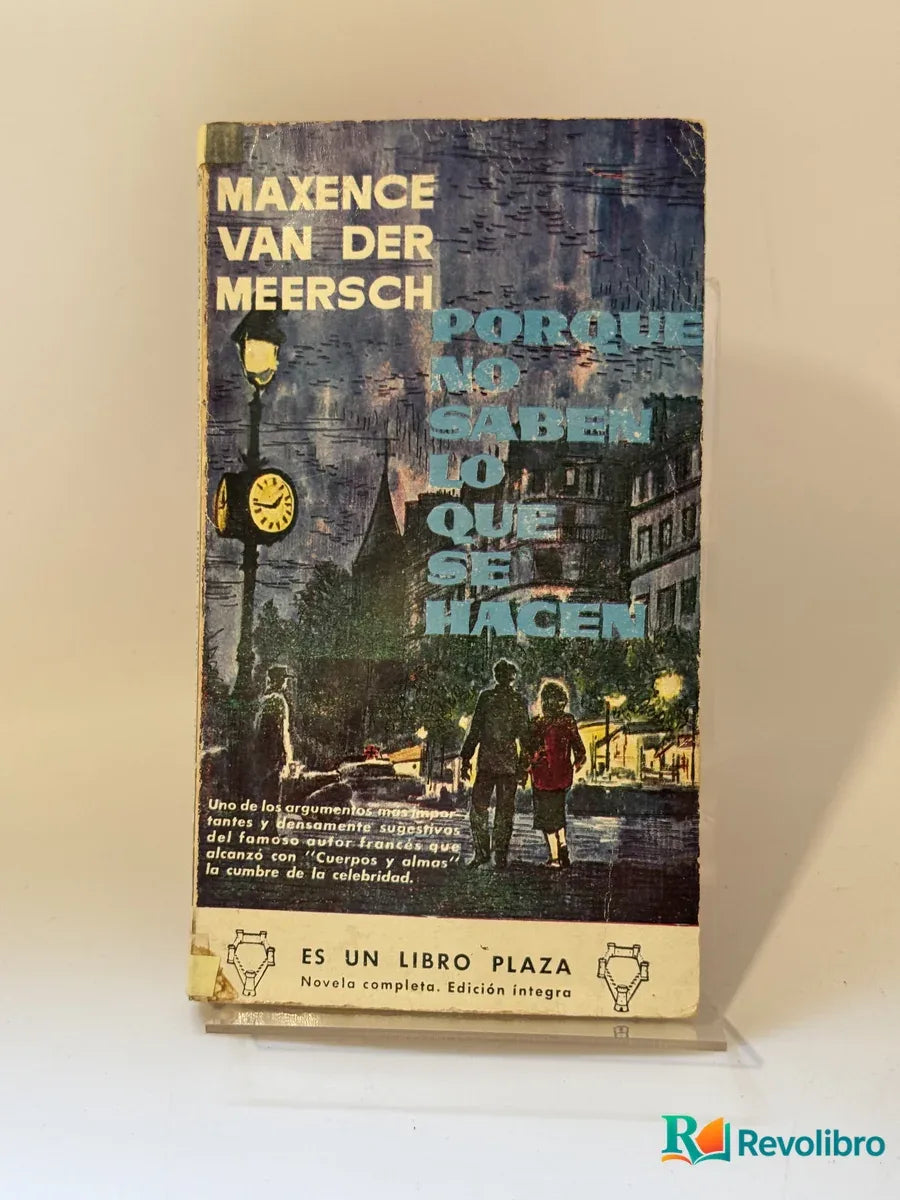 Portada de Porque no saben lo que se hacen de Maxence Van der Meersch, libro de segunda mano