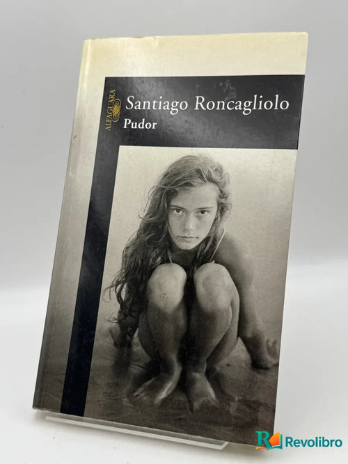 Portada de Pudor de Santiago Roncagliolo, libro de segunda mano