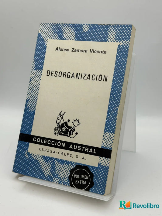 Portada de Desorganización de Alonso Zamora Vicente, libro de segunda mano