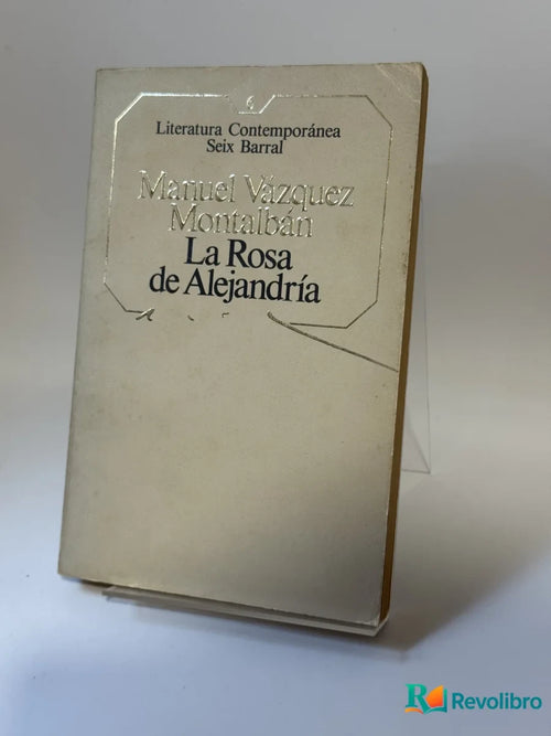 Portada de La Rosa de Alejandría de Manuel Vázquez Montalbán, libro de segunda mano