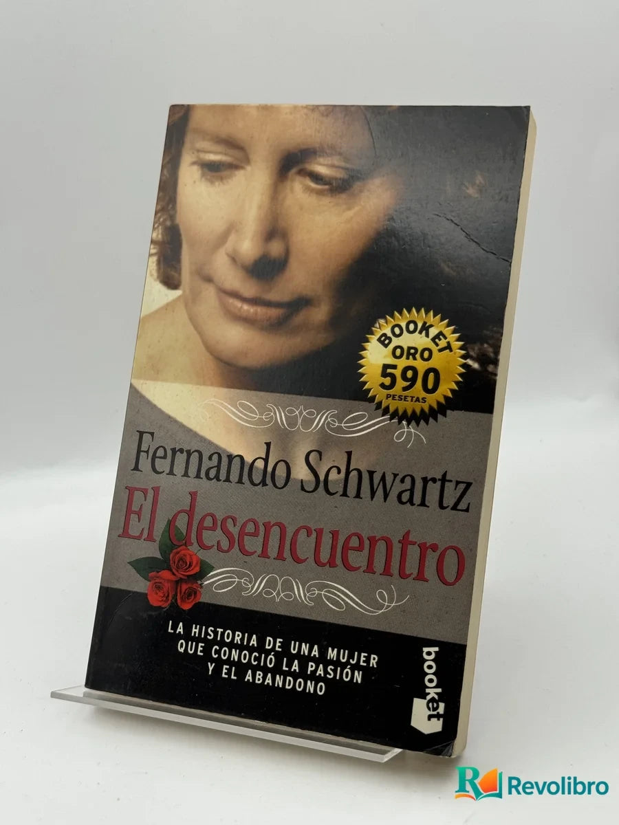 Portada de El desencuentro de Fernando Schwartz, libro de segunda mano