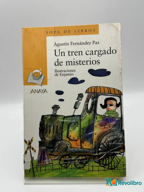 Portada de Un tren cargado de misterios de Agustín Fernández Paz, libro de segunda mano
