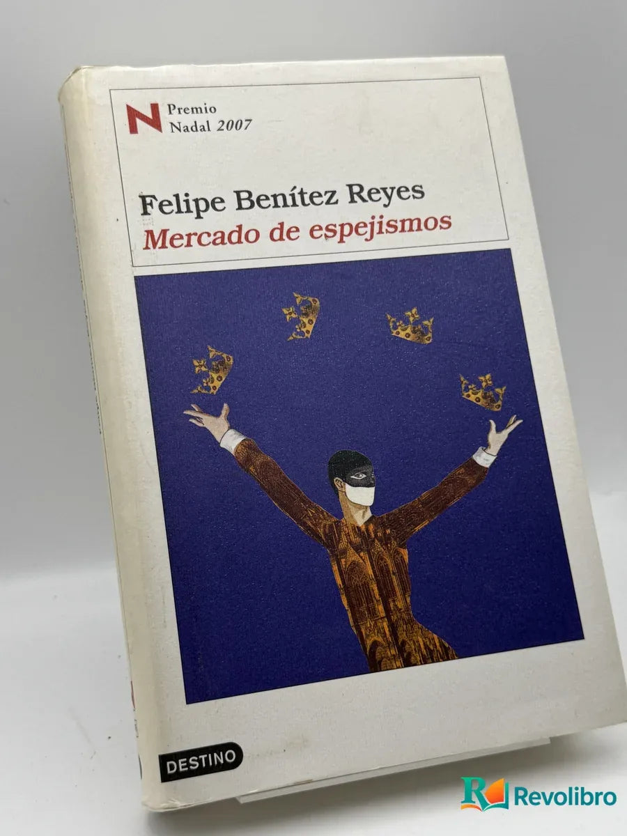 Portada de Mercado de espejismos de Felipe Benítez Reyes, libro de segunda mano