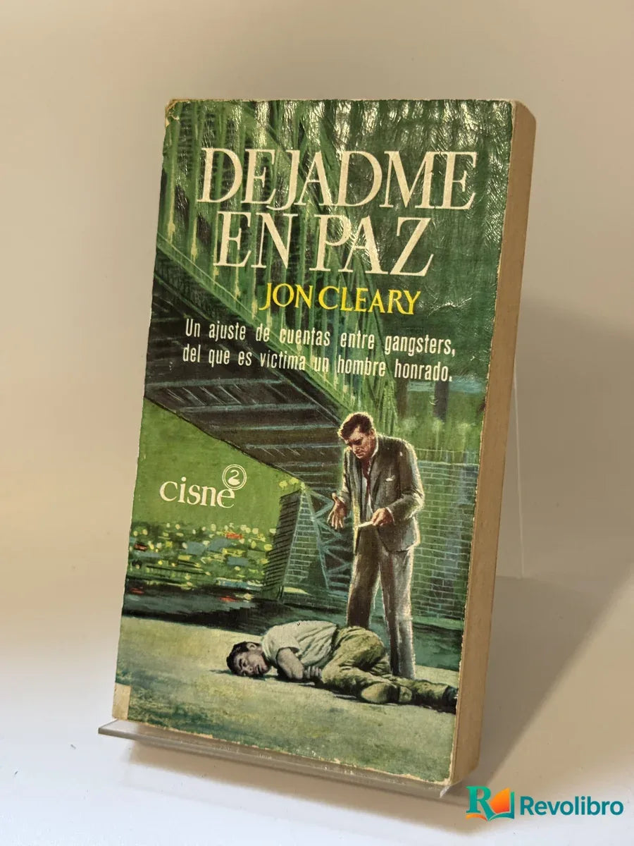 Portada de Dejadme en paz de Jon Cleary, libro de segunda mano