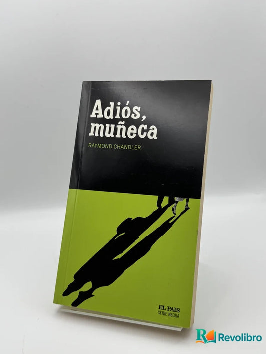 Portada de Adiós, muñeca de Raymond Chandler, libro de segunda mano