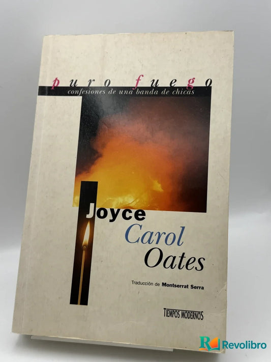 Portada de Puro fuego de Joyce Carol Oates, libro de segunda mano