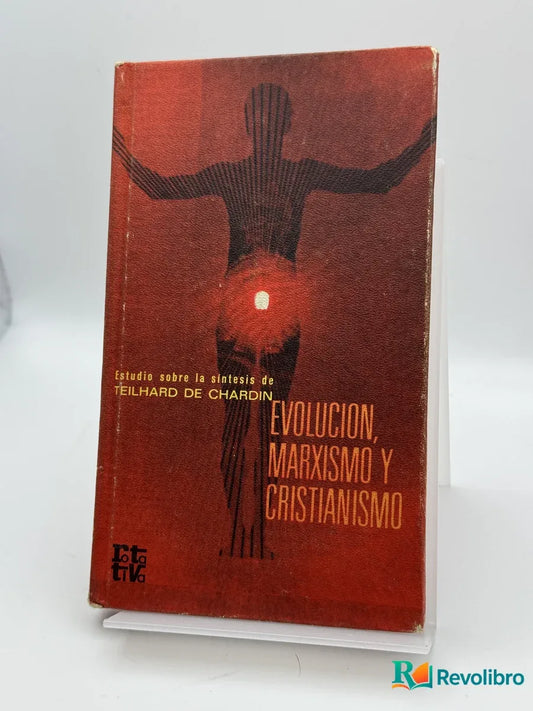 Portada de Evolución, Marxismo y Cristianismo de Teilhard de Chardin, libro de segunda mano