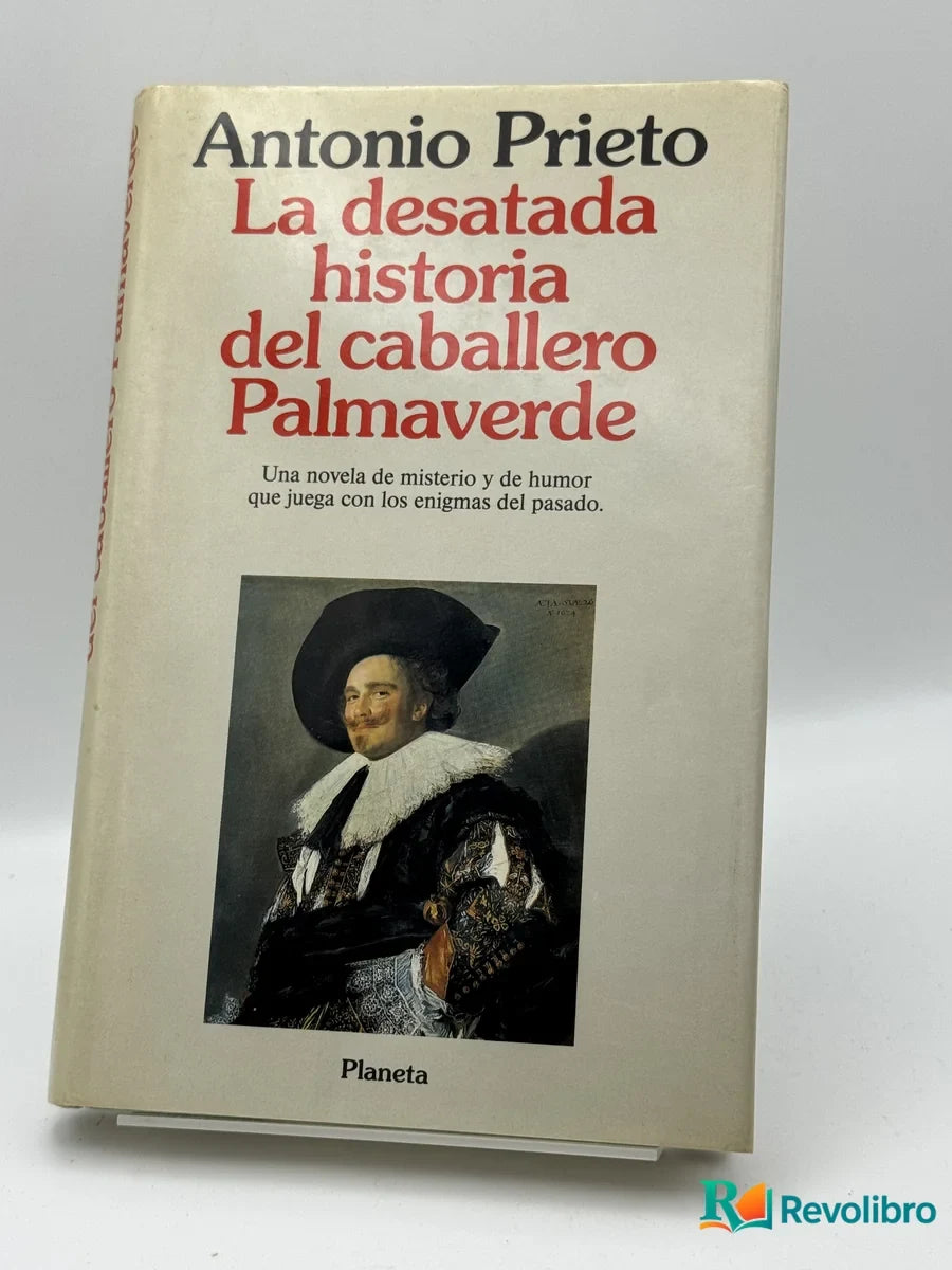 Portada de La desatada historia del caballero Palmaverde de Antonio Prieto, libro de segunda mano