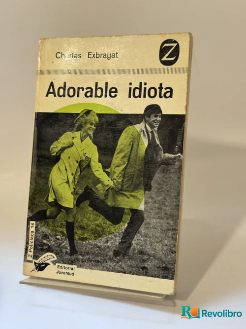 Portada de Adorable idiota de Charles Exbrayat, libro de segunda mano