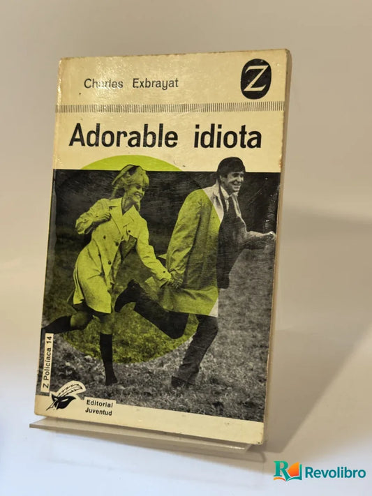 Portada de Adorable idiota de Charles Exbrayat, libro de segunda mano