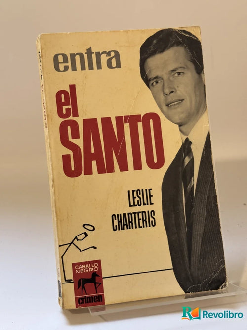 Portada de Entra el Santo de Leslie Charteris, libro de segunda mano