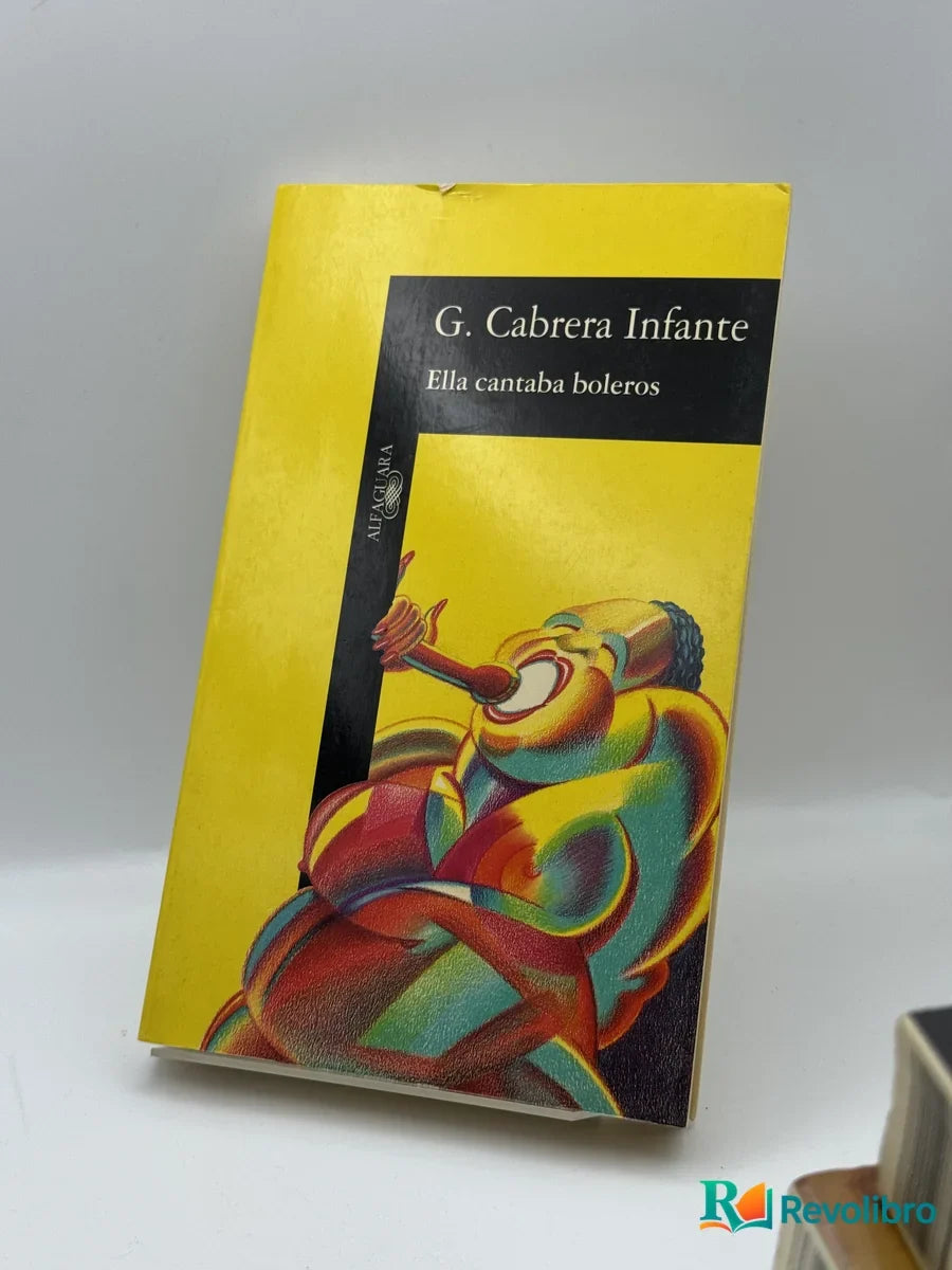 Portada de Ella cantaba boleros de G. Cabrera Infante, libro de segunda mano