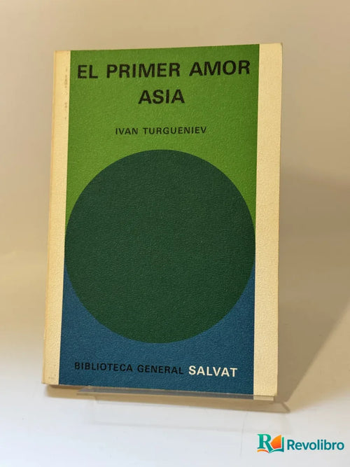 Portada de El primer amor de Ivan Turgueniev, libro de segunda mano