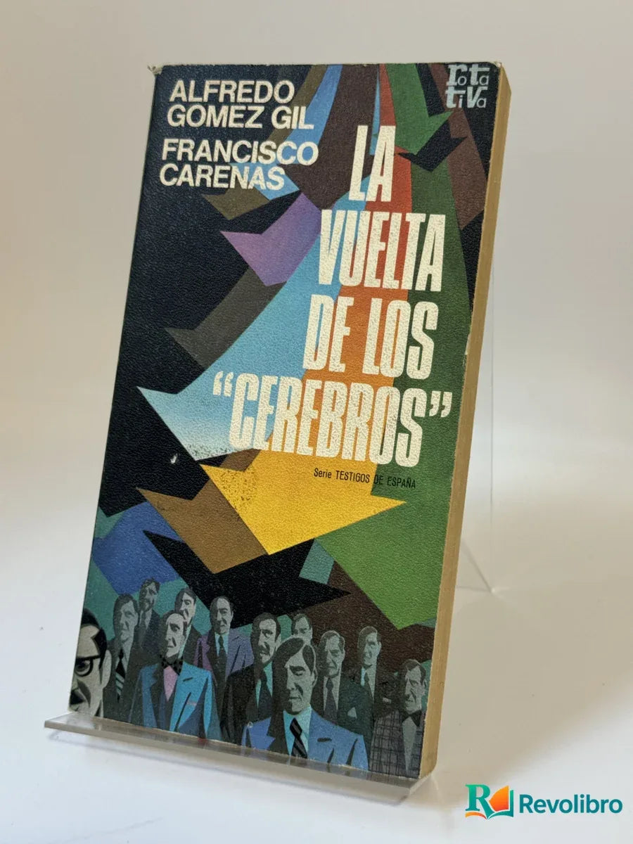 Portada de La vuelta de los "cerebros" de Alfredo Gomez Gil, libro de segunda mano