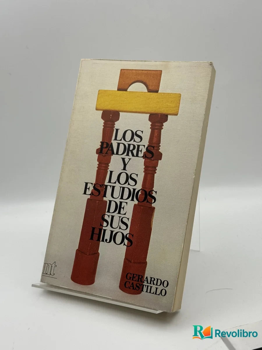 Portada de Los padres y los estudios de sus hijos de Gerardo Castillo, libro de segunda mano