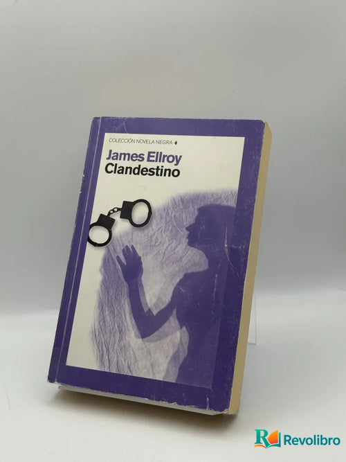 Portada de Clandestino de James Ellroy, libro de segunda mano
