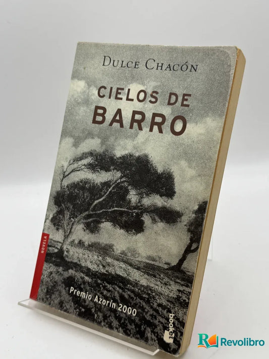Portada de Cielos de barro de Dulce Chacón, libro de segunda mano