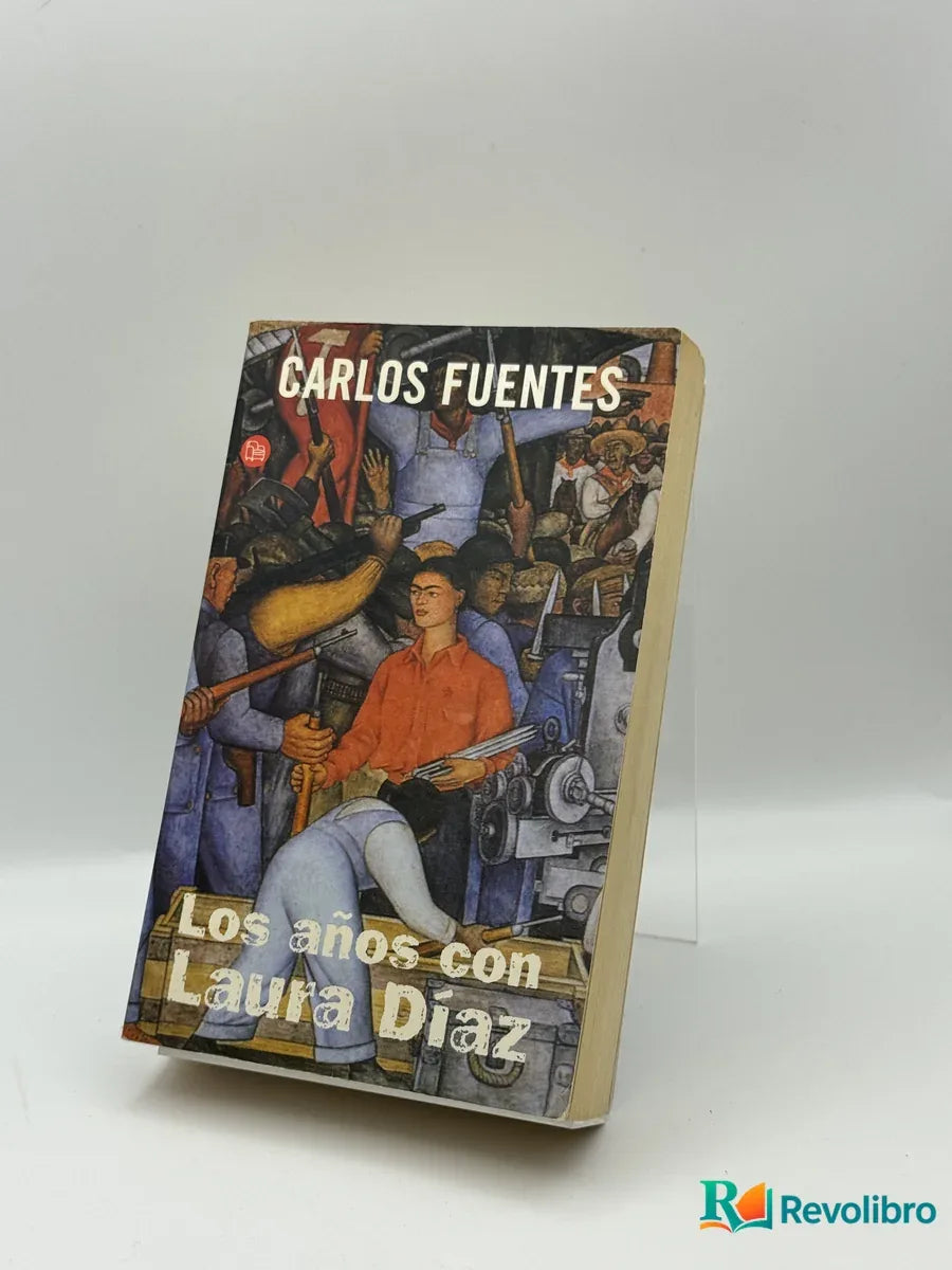 Portada de Los años con Laura Díaz de Carlos Fuentes, libro de segunda mano