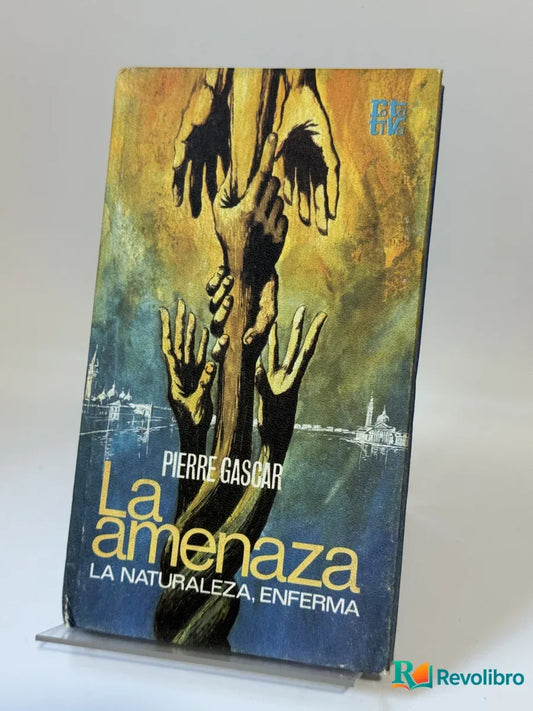 Portada de La amenaza de Pierre Gascár, libro de segunda mano