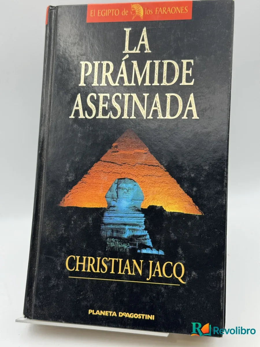 Portada de La pirámide asesinada de Christian Jacq, libro de segunda mano