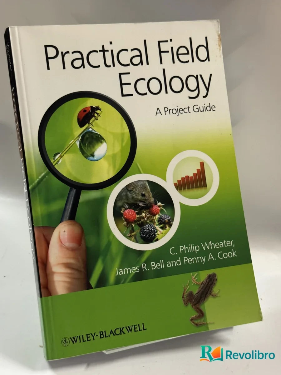 Portada de Practical Field Ecology de C. Philip Wheater, libro de segunda mano
