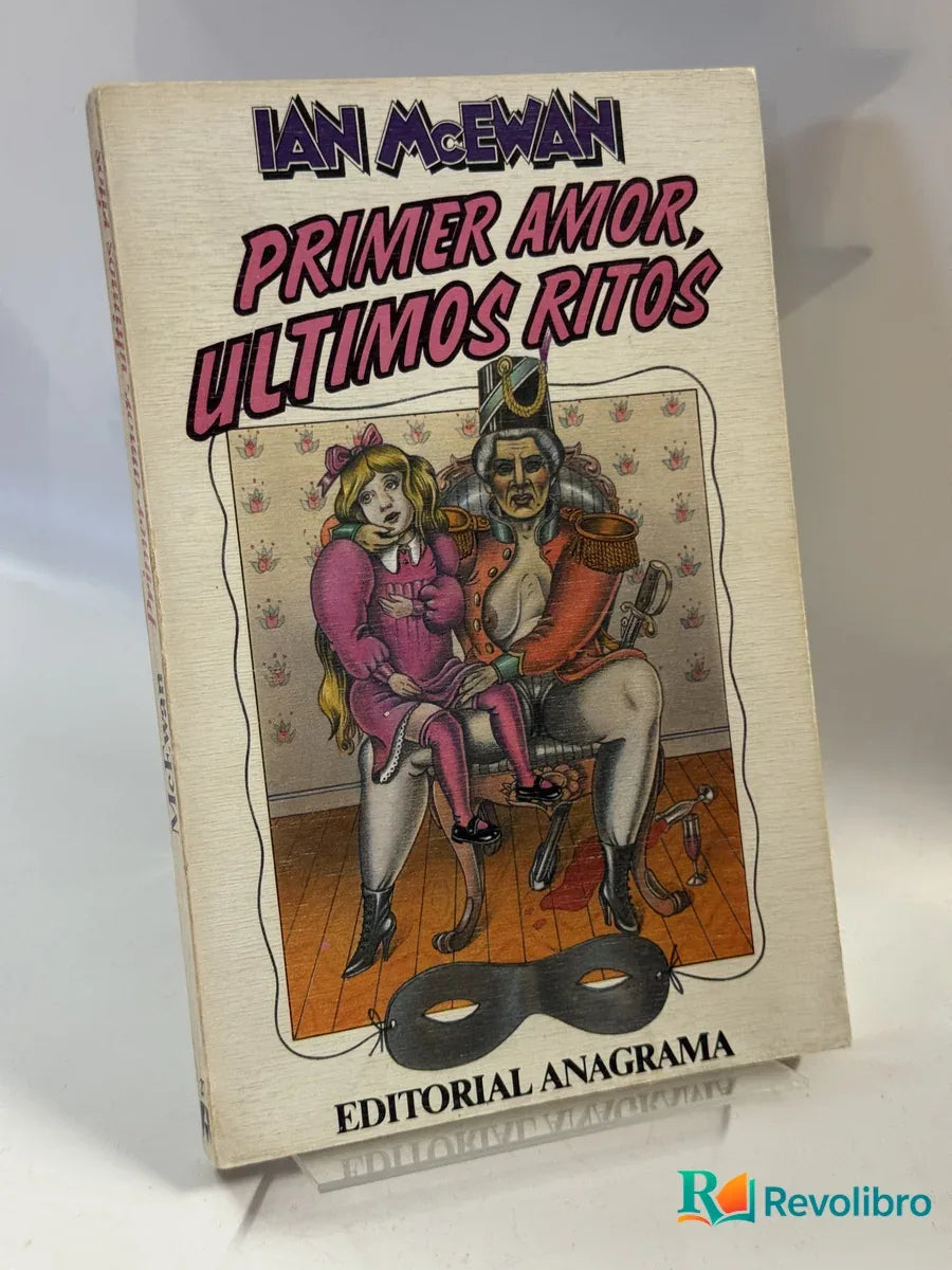 Portada de Primer Amor, Ultimos Ritos de Ian Mcewan, libro de segunda mano