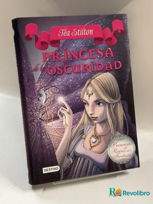 Portada de Princesa de la oscuridad de Tea Stilton, libro de segunda mano