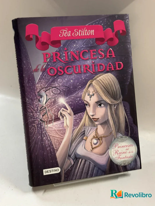Portada de Princesa de la oscuridad de Tea Stilton, libro de segunda mano
