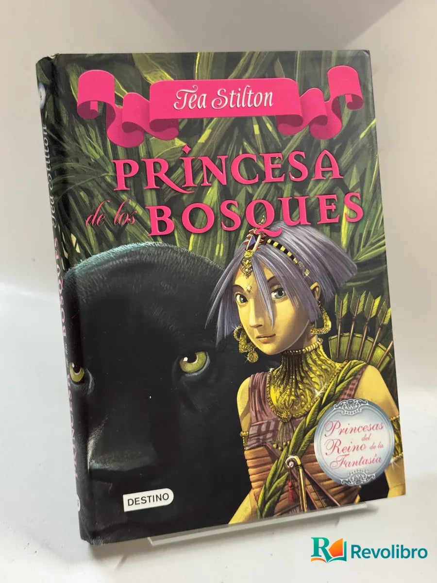 Portada de Princesa de los Bosques de Tea Stilton, libro de segunda mano