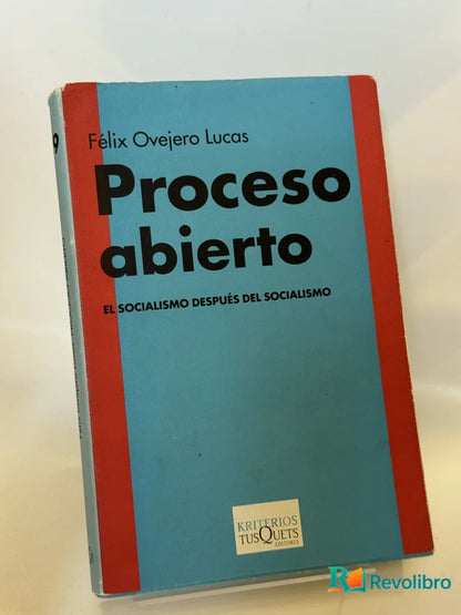 Portada de Proceso abierto de Félix Ovejero Lucas, libro de segunda mano