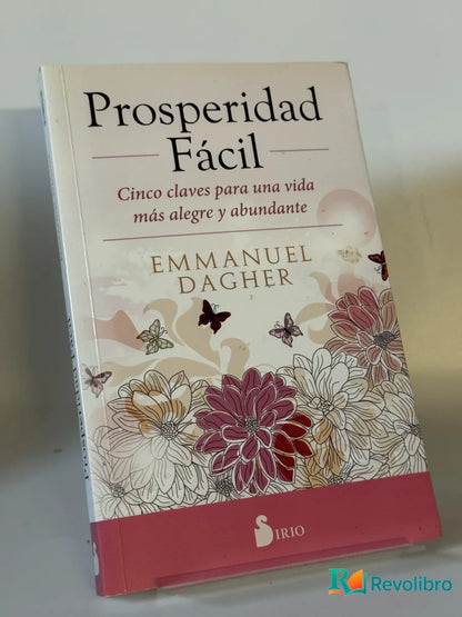 Portada de Prosperidad Fácil de Emmanuel Dagher, libro de segunda mano