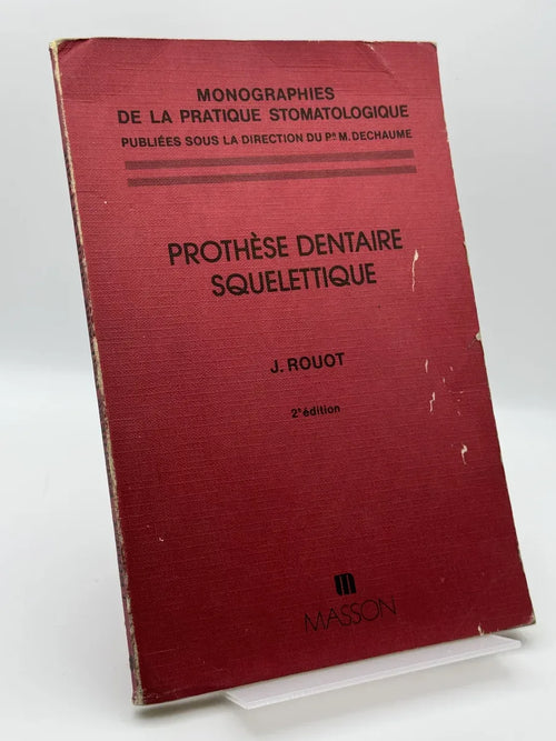 Prothèse dentaire squelettique - Jacques Rouot - Portada