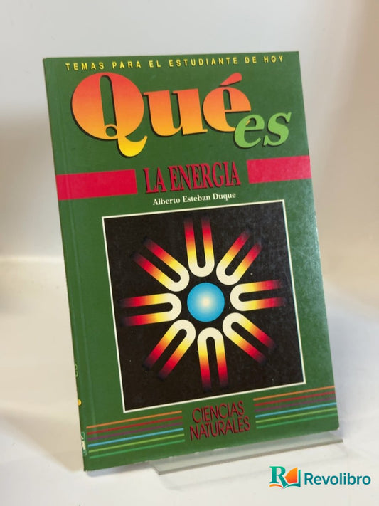 Portada de Qué es La energía de Alberto Esteban Duque, libro de segunda mano