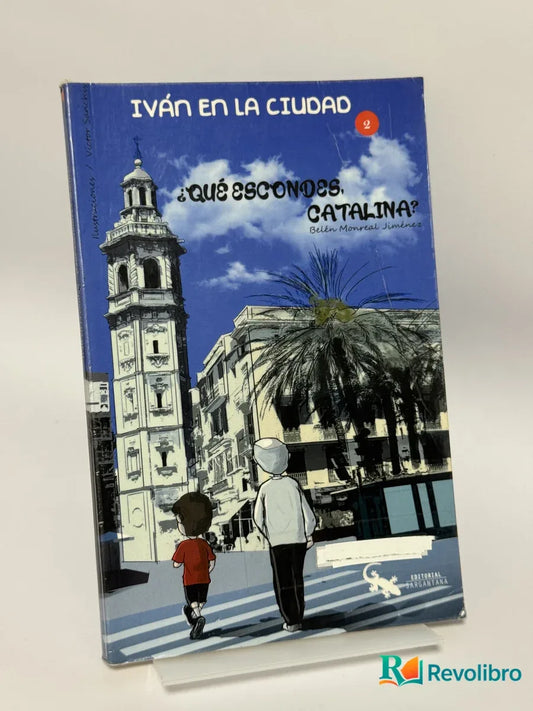 Portada de ¿Qué escondes, Catalina? de Bello Monreal Jiménez, libro de segunda mano