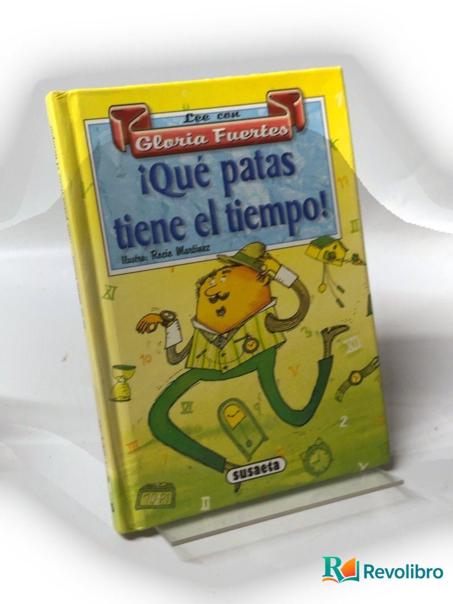 Portada de ¡Qué patas tiene el tiempo! de Gloria Fuertes, libro de segunda mano
