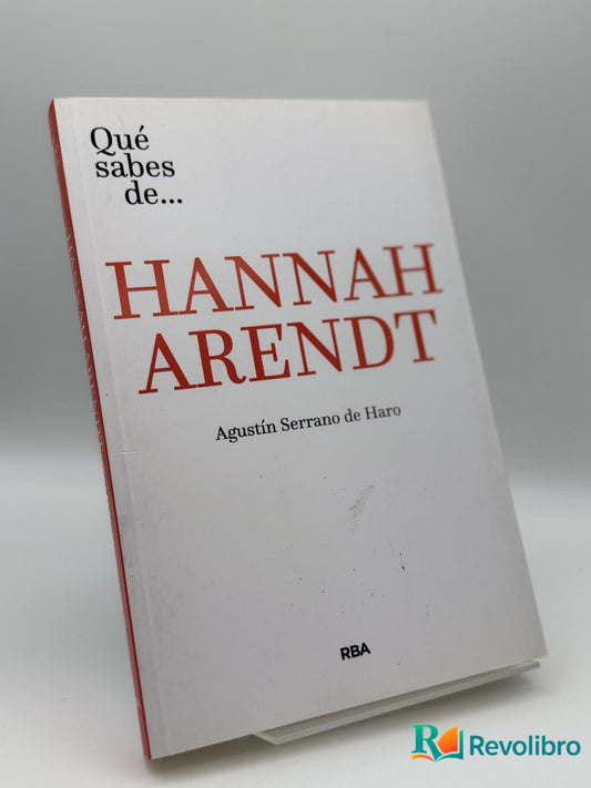Qué sabes de Hannah Arendt - Agustín Serrano De Haro - Portada