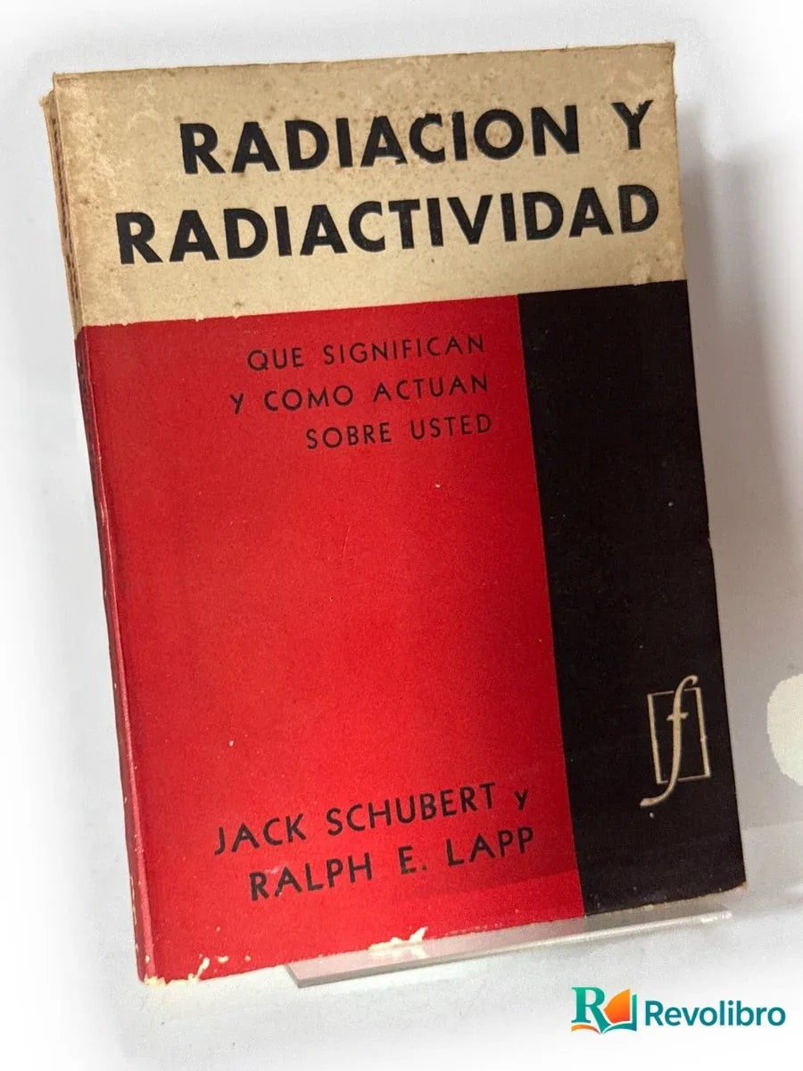 Portada de Radiación y radiactividad de Jack Schubert, libro de segunda mano