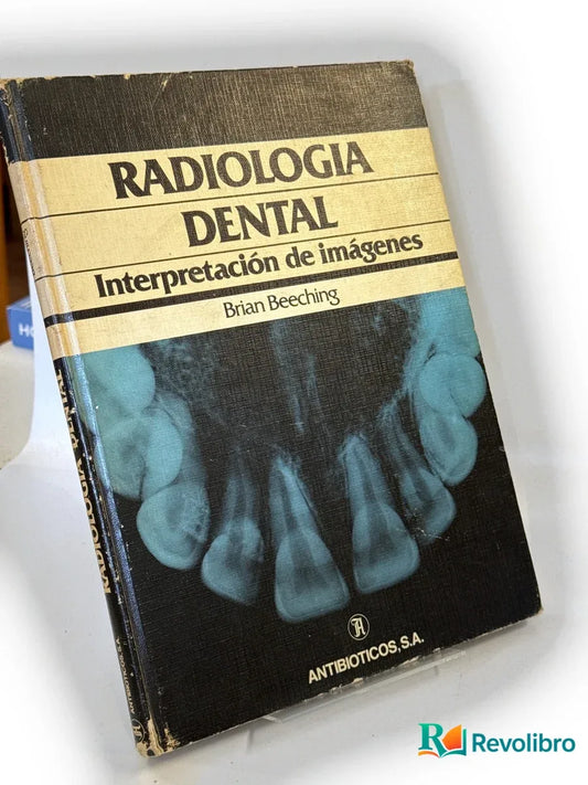 Portada de Radiología dental - 1ª edición de Brian W. Beeching, libro de segunda mano