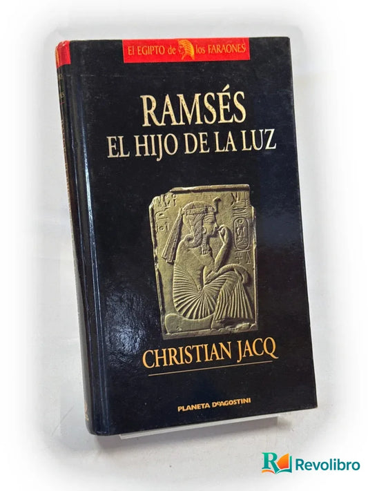 Portada de Ramsés el hijo de la luz de Christian Jacq, libro de segunda mano