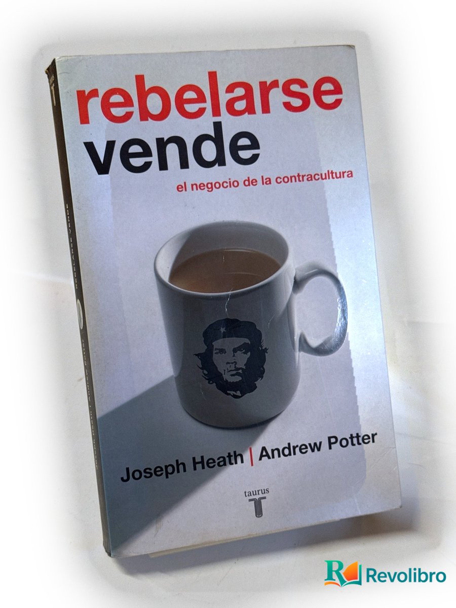 Portada de Rebelarse vende - 1ª edición de Joseph Heath, libro de segunda mano
