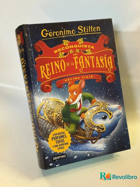Portada de Reconquista del Reino de la Fantasía. Décimo viaje de Géronimo Stilton, libro de segunda mano