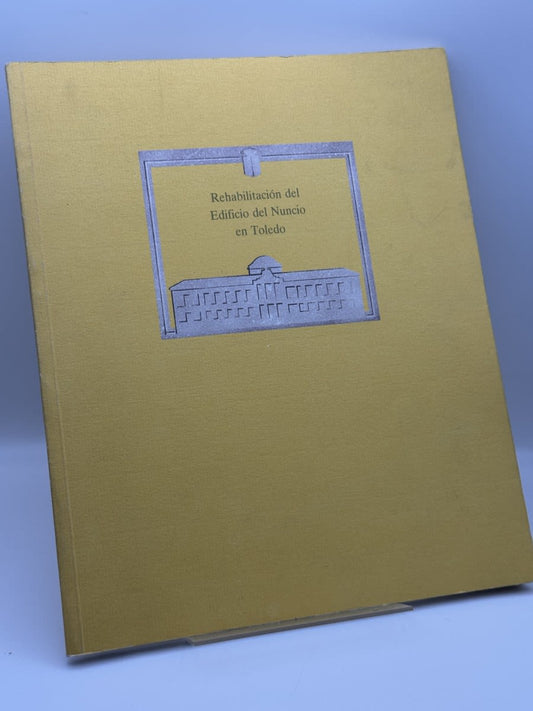 Portada de Rehabilitación del edificio Nuncio de Toledo de Desconocido, libro de segunda mano