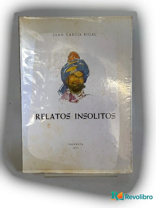 Portada de Relatos insólitos - 1ª edición de Juan García Rigal, libro de segunda mano