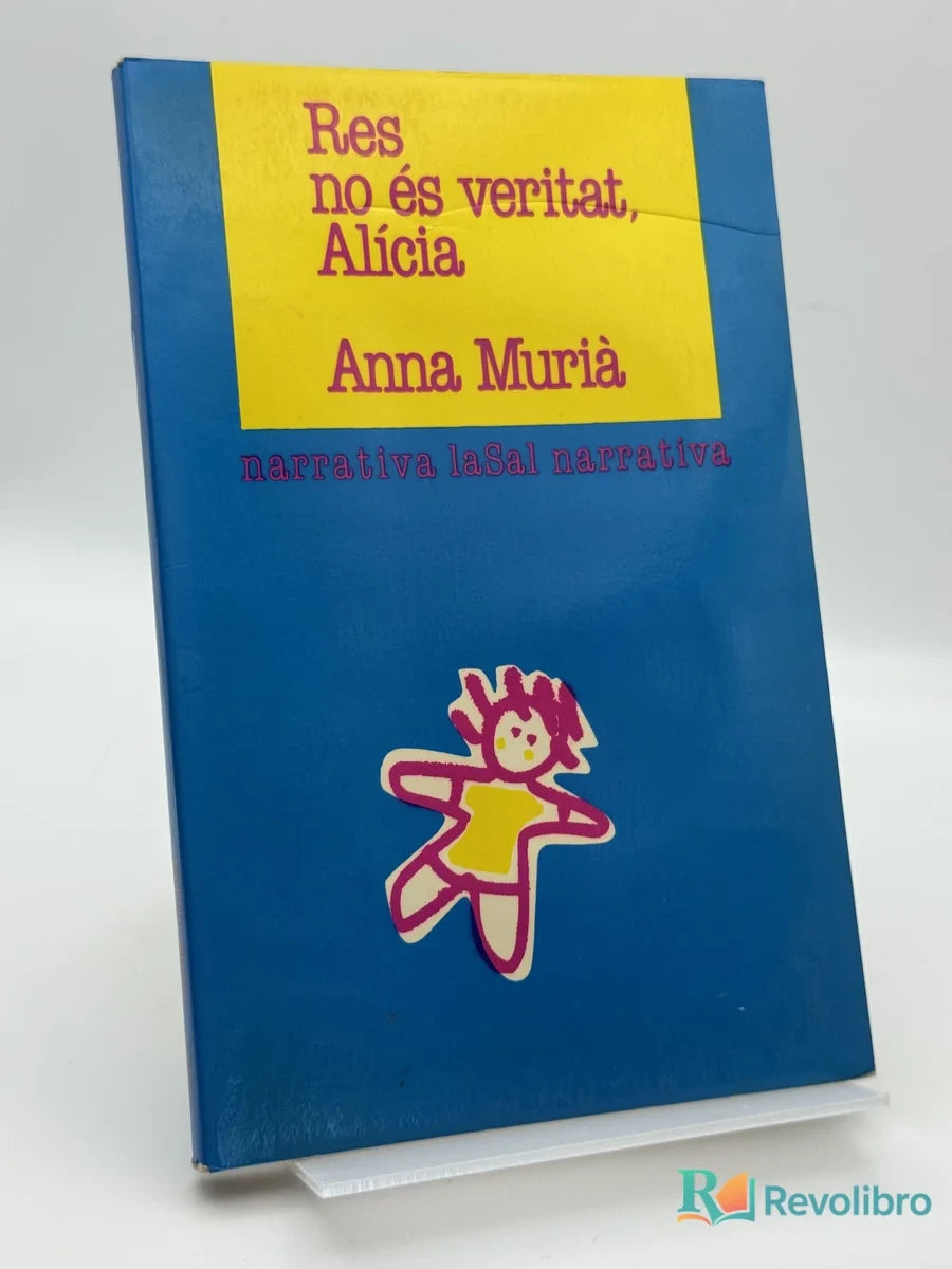 Portada de Res no és veritat, Alícia de Anna Muria, libro de segunda mano