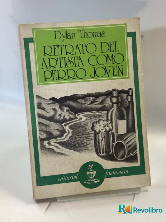 Portada de Retrato del artista como perro joven de Dylan Thomas, libro de segunda mano