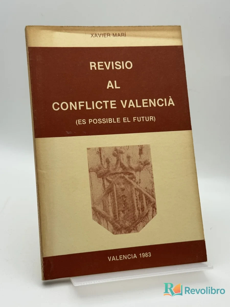 Portada de Revisio al Conflicte Valencià (es Possible el Futur) de Xavier Marí, libro de segunda mano