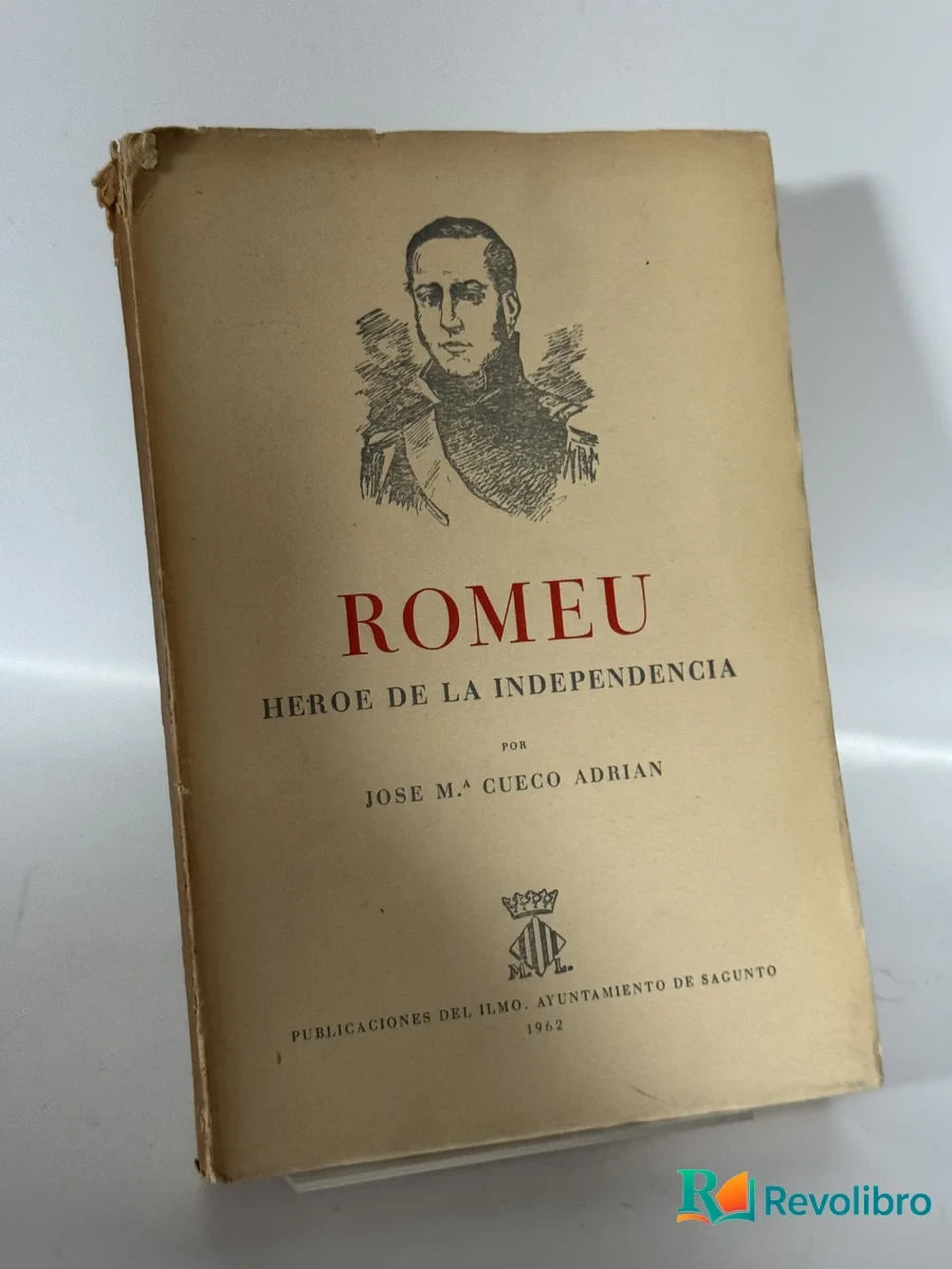 Portada de Romeu, héroe de la Independencia de José M.ª Cueco Adrián, libro de segunda mano